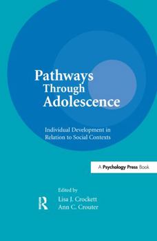 Paperback Pathways Through Adolescence: individual Development in Relation To Social Contexts Book