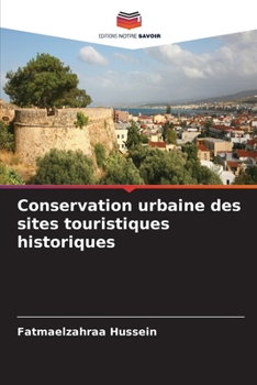 Paperback Conservation urbaine des sites touristiques historiques [French] Book