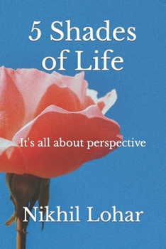 Paperback 5 Shades of Life: It's all about perspective Book