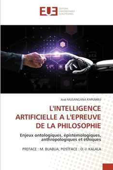 Paperback L'Intelligence Artificielle a l'Epreuve de la Philosophie (French Edition) [French] Book