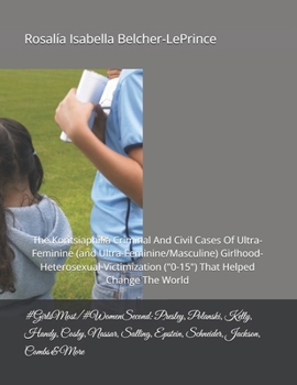#GirlsToo/#WomenToo: Presley, Polanski, Kelly, Handy, Cosby, Nassar, Salling, Epstein & More: The Korítsiaphilia Criminal And Civil Cases Of ... rlhood/#SurvivingWomanhood/#SistersInSilence)