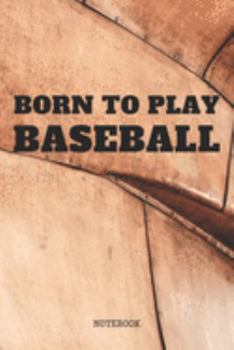 Paperback Notebook: My Baseball Planner / Organizer / Lined Notebook (6" x 9") Book