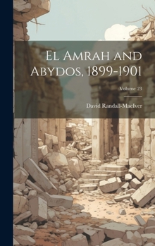 Hardcover El Amrah and Abydos, 1899-1901; Volume 23 Book