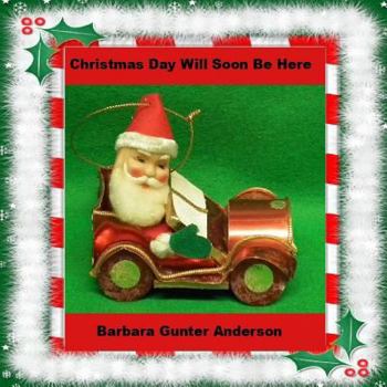 Paperback Christmas Day Will Soon Be Here Book
