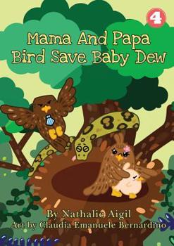 Paperback Mama and Papa Bird Save Baby Dew Book