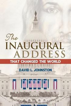 Paperback The Inaugural Address That Changed the World Book