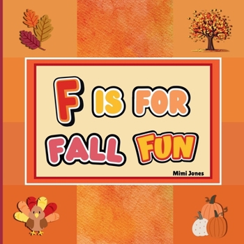 F is For Fall Fun: Fun Activities For Fall Festivities