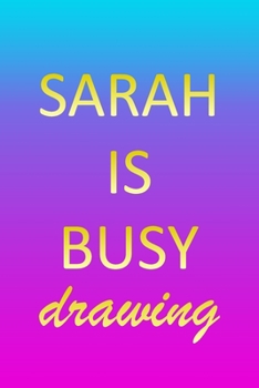 Sarah: Sketchbook - Blank Creative Sketching Pad - Sketch Book Paper - Im Very Busy Pink Purple Gold Personalized Custom Firs