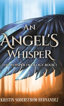 An Angel's Whisper (The Whisper Duology)