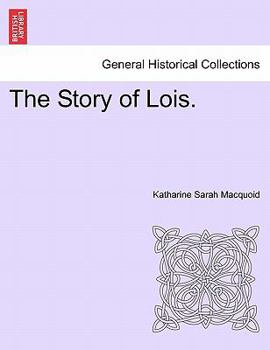 The Story Of Lois