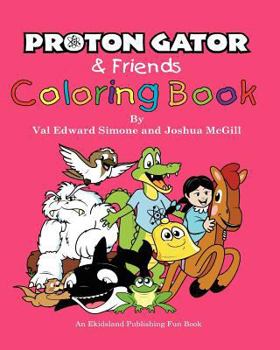 Paperback Proton Gator & Friends Coloring Book