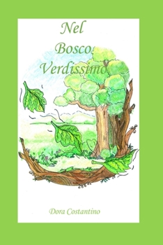 Paperback Nel Bosco Verdissimo [Italian] Book