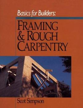 Paperback Basics for Builders: Framing and Rough Carpentry Book