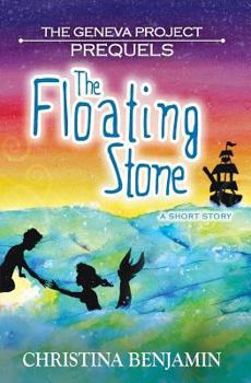 The Floating Stone - Book  of the Geneva Project