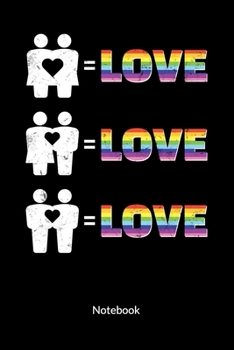 Love Love Love. Notebook: Gay Marriage Planner and Notebooks as Gay Wedding Gifts, ruled 6x9.