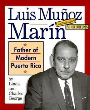 Hardcover Luis Munoz Marin: Father of Modern Puerto Rico Book