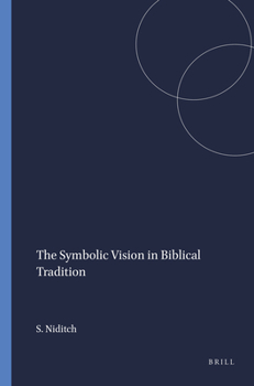Paperback The Symbolic Vision in Biblical Tradition Book