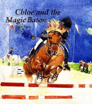 Hardcover Chloe and the Magic Baton Book