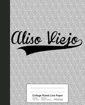 Paperback College Ruled Line Paper: ALISO VIEJO Notebook Book
