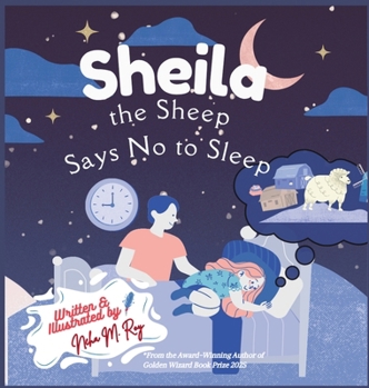 Hardcover Sheila The Sheep Says No To Sleep Book