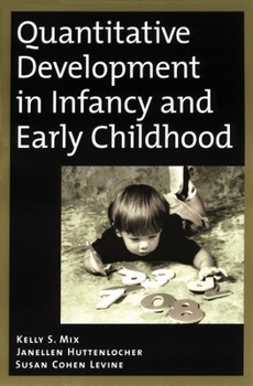 Hardcover Quantitative Development in Infancy and Early Childhood Book