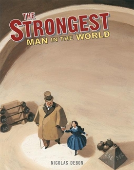 Hardcover The Strongest Man in the World: Luis Cyr Book