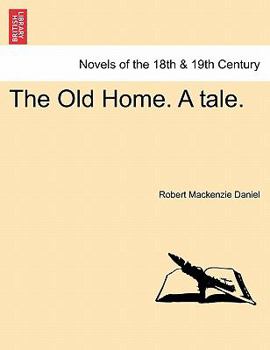 Paperback The Old Home. a Tale. Book