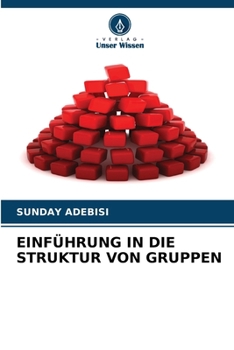 Paperback Einführung in Die Struktur Von Gruppen [German] Book