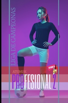 Paperback Profesional 2: Liga de Campeonas [Spanish] Book