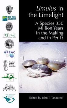 Paperback Limulus in the Limelight: A Species 350 Million Years in the Making and in Peril? Book