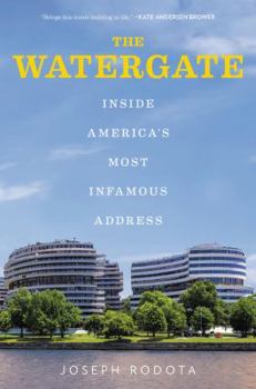 Hardcover The Watergate: Inside America's Most Infamous Address Book