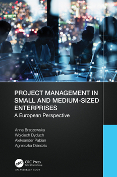 Hardcover Project Management in Small and Medium-Sized Enterprises: A European Perspective Book