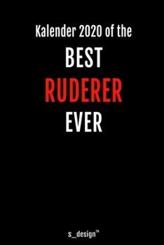 Kalender 2020 für Ruderer: Wochenplaner / Tagebuch / Journal für das ganze Jahr: Platz für Notizen, Planung / Planungen / Planer, Erinnerungen und Sprüche (German Edition)
