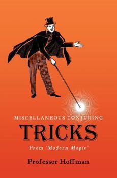 Paperback Miscellaneous Conjuring Tricks, From 'Modern Magic' Book