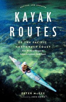 Paperback Kayak Routes of the Pacific Northwest Coast, 2nd Ed. Book