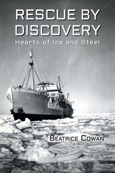 Paperback Rescue by Discovery: Hearts of Ice and Steel Book