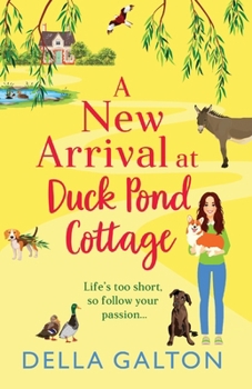 Paperback A New Arrival at Duck Pond Cottage Book