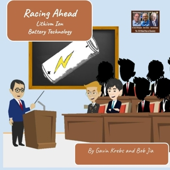 Paperback Racing Ahead: Lithium Ion Battery Technology Book