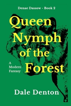 Paperback Queen Nymph of the Forest: Denae Dassow - Book 2 Book