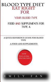 Paperback Blood Type Diet: Eat Right for Your Blood Type Food and Supplements for Type a Book
