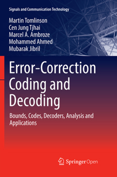 Paperback Error-Correction Coding and Decoding: Bounds, Codes, Decoders, Analysis and Applications Book