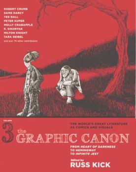 The Graphic Canon, Vol. 3: From Heart of Darkness to Hemingway to Infinite Jest - Book #3 of the Graphic Canon