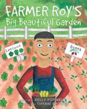 Paperback Farmer Roy's Big Beautiful Garden Book