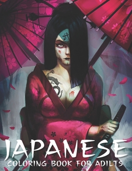 Paperback Japanese Coloring Book for Adults: Beautiful Japanese Gift Japan for Adults Book