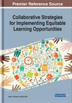 Hardcover Strategies for Creating Collaborative Relationships and Addressing Inequities in Education (Advances in Educational Marketing, Administration, and Leadership) Book