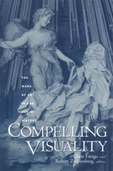 Paperback Compelling Visuality: The Work of Art in and Out of History Book