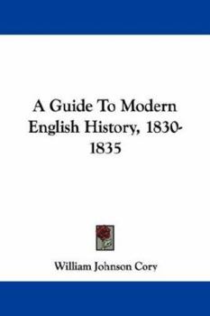 Paperback A Guide To Modern English History, 1830-1835 Book