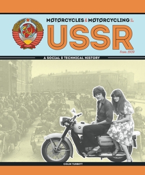Hardcover Motorcycles & Motorcycling in the USSR from 1939: - A Social and Technical History Book