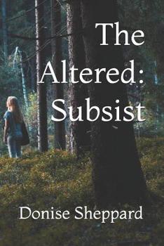 Paperback The Altered: Subsist Book