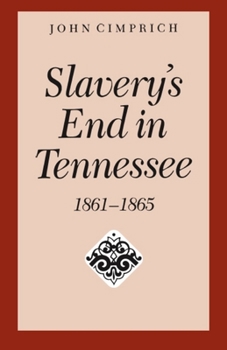 Paperback Slavery's End in Tennessee Book